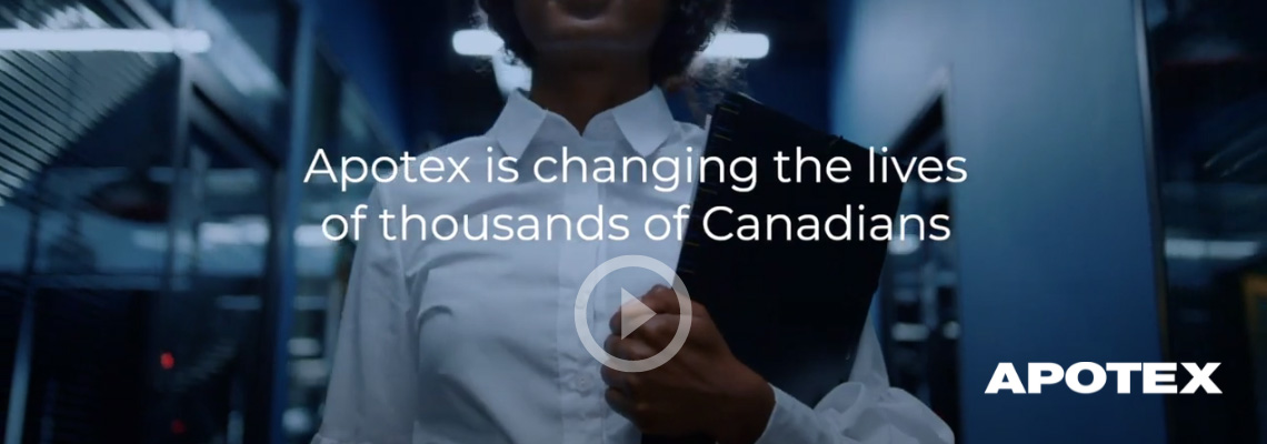 Apotex is changing the lives of thousands of Canadians